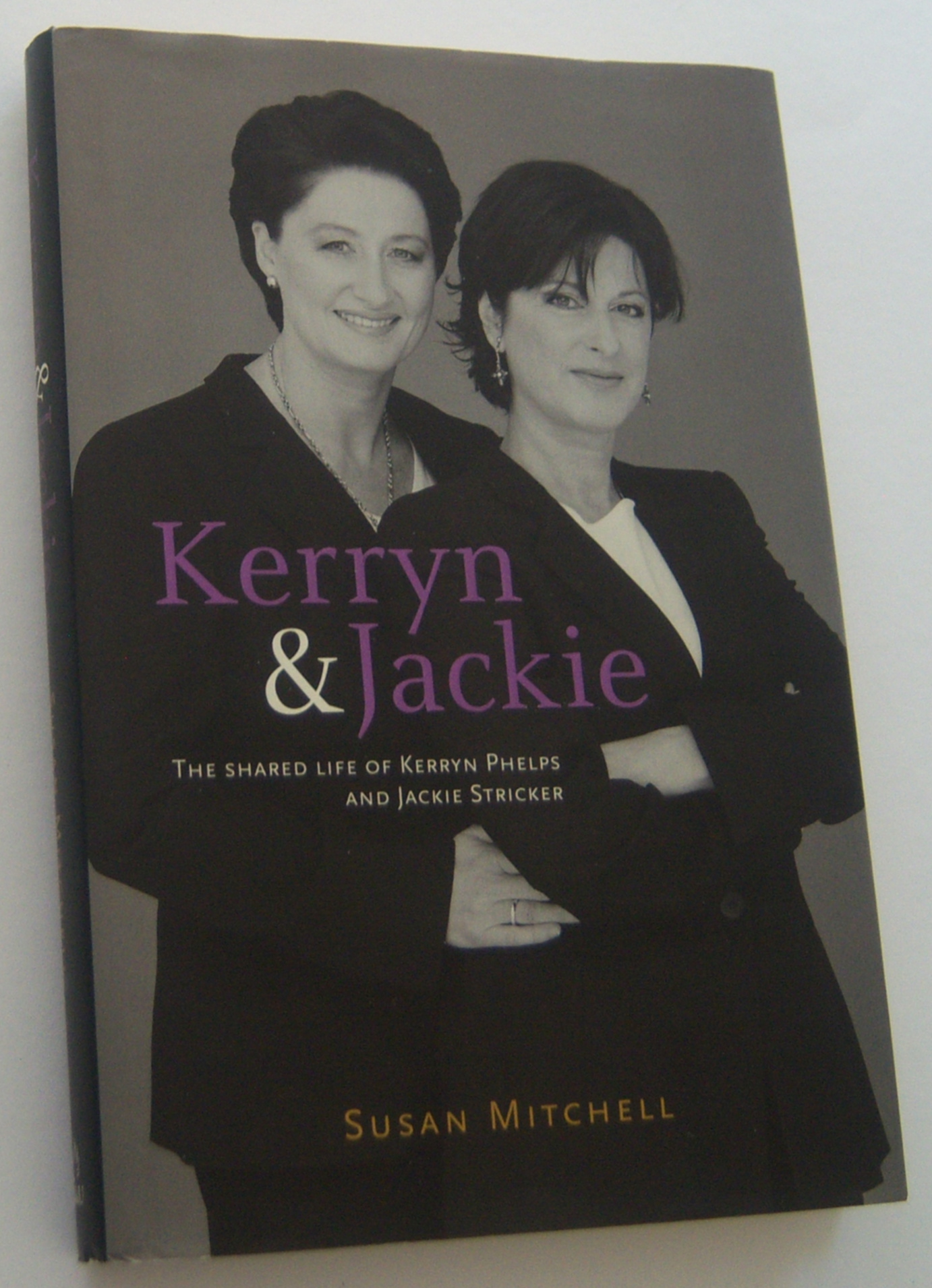 Image for KERRYN & JACKIE. The shared life of Kerryn Phelps and Jackie Stricker