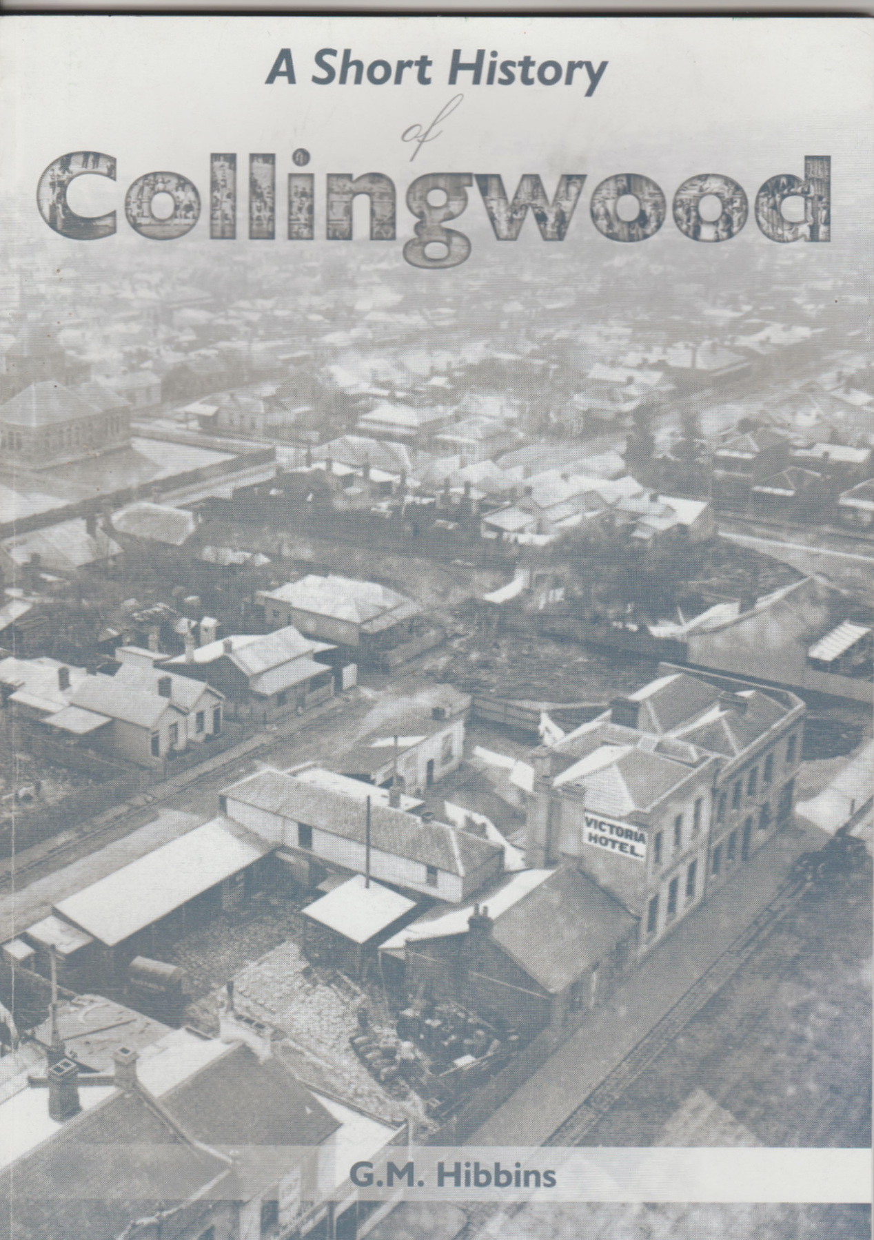 Image for A SHORT HISTORY OF COLLINGWOOD
