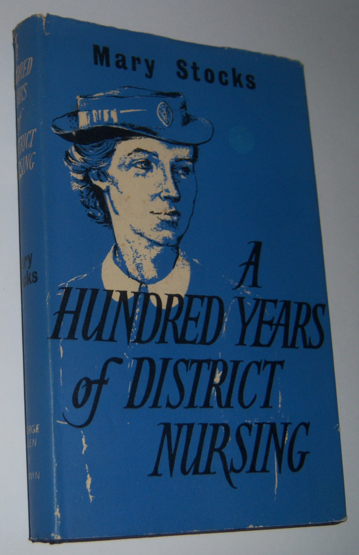 Image for A HUNDRED YEARS OF DISTRICT NURSING