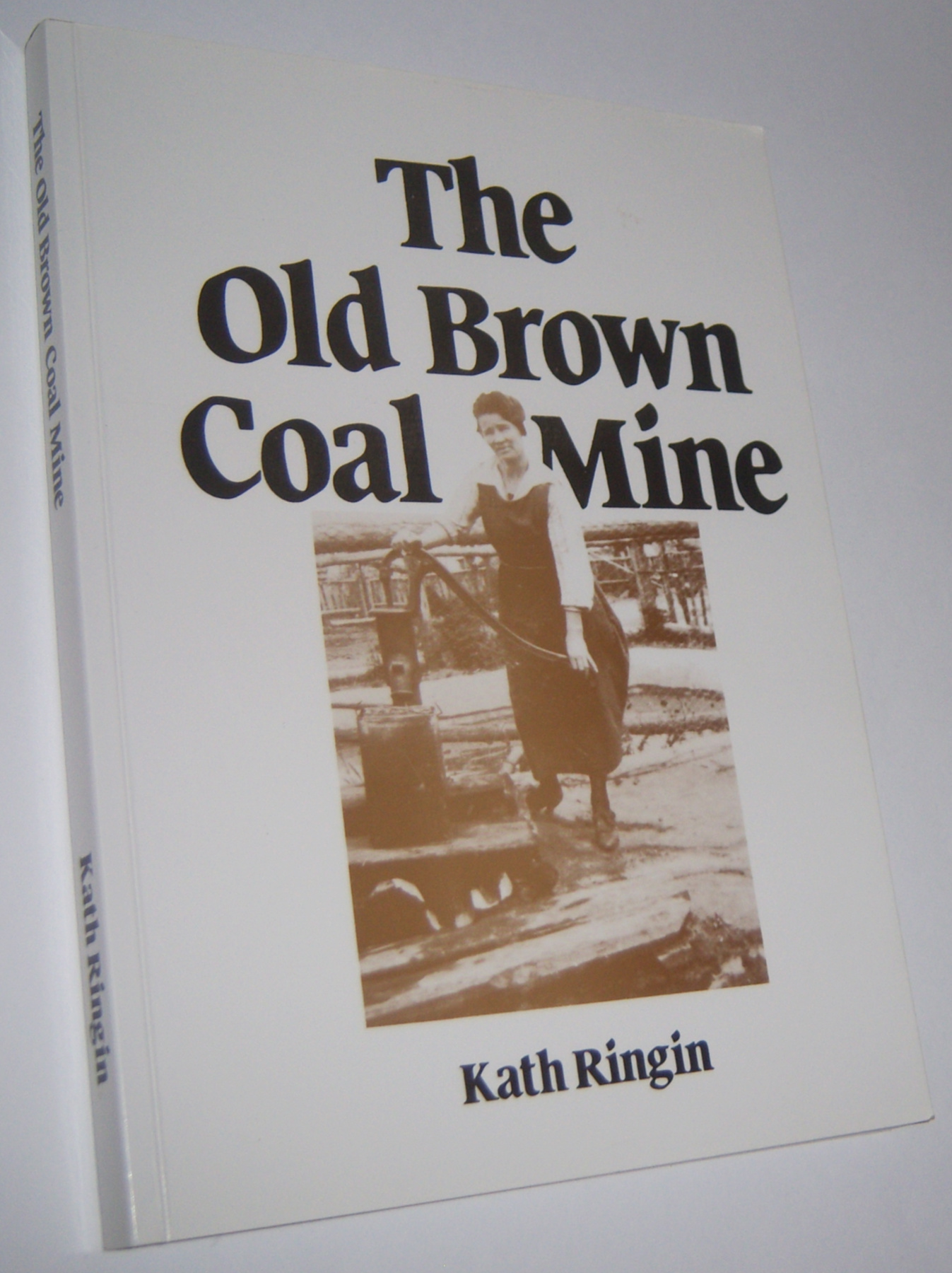 Image for THE OLD BROWN COAL MINE (Signed Copy)