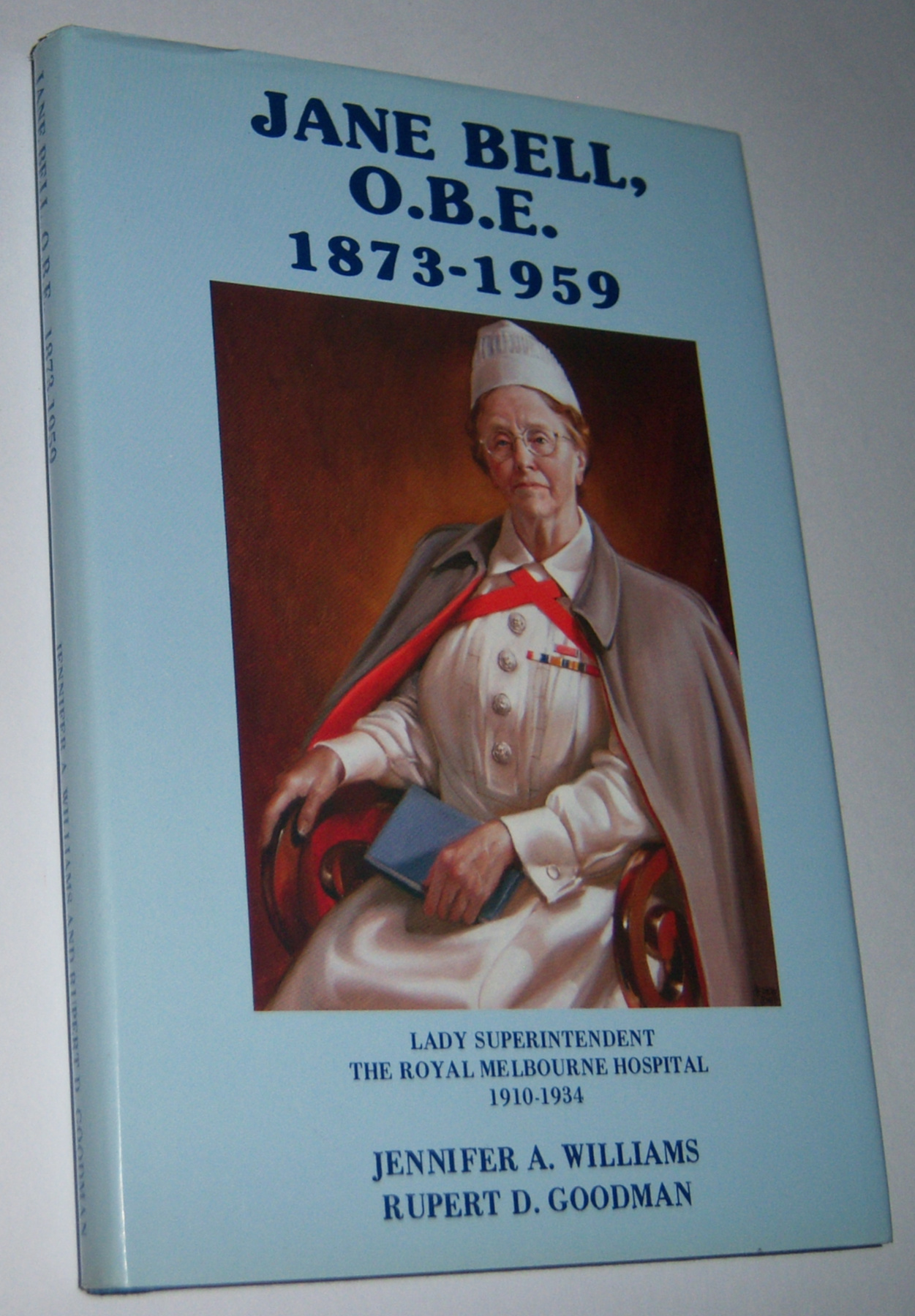 Image for JANE BELL, OBE (1873-1959). Lady Superintendent, the Royal Melbourne Hospital (1910-1934)