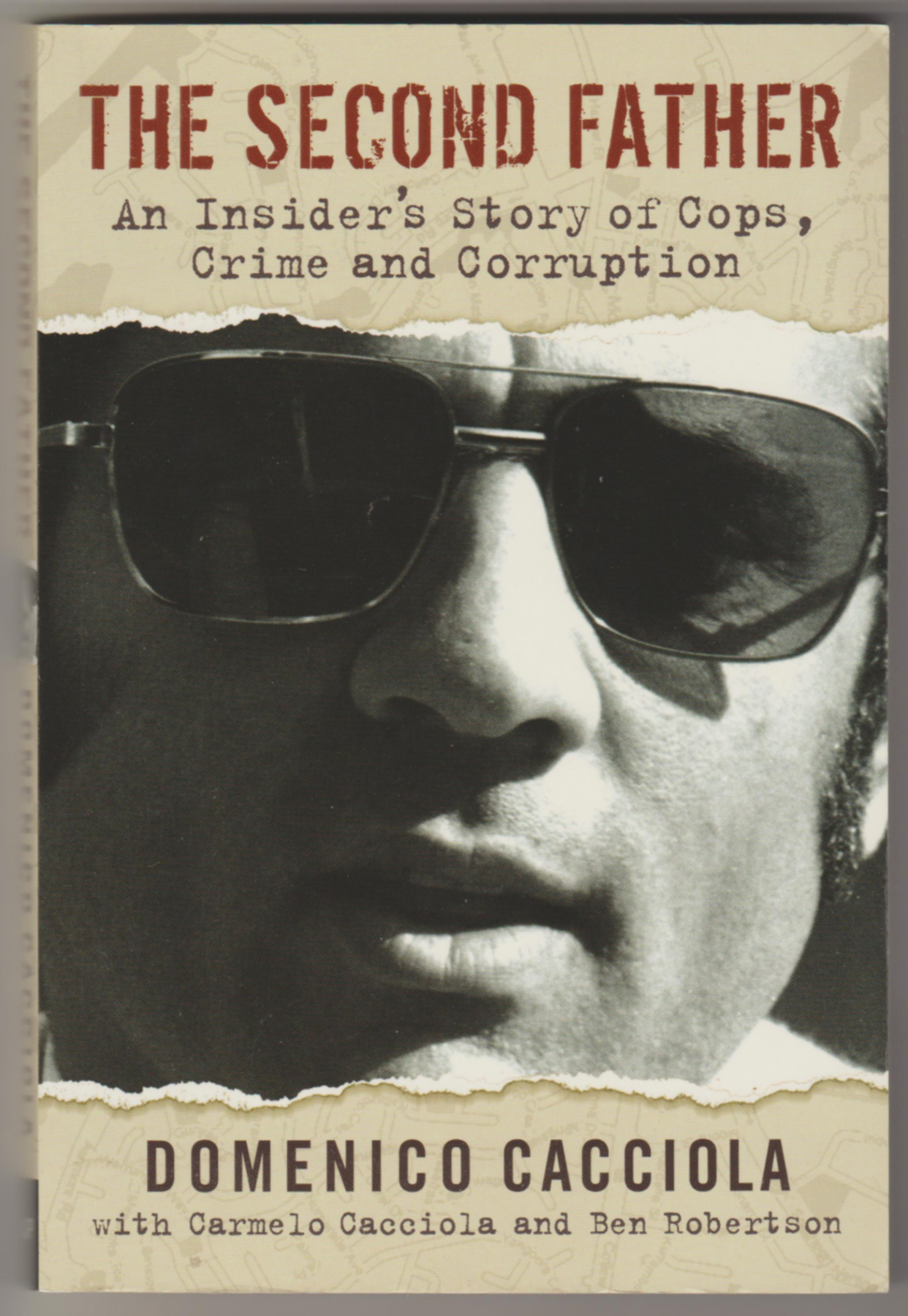 Image for THE SECOND FATHER: An Insider's Story of Cops, Crime and Corruption