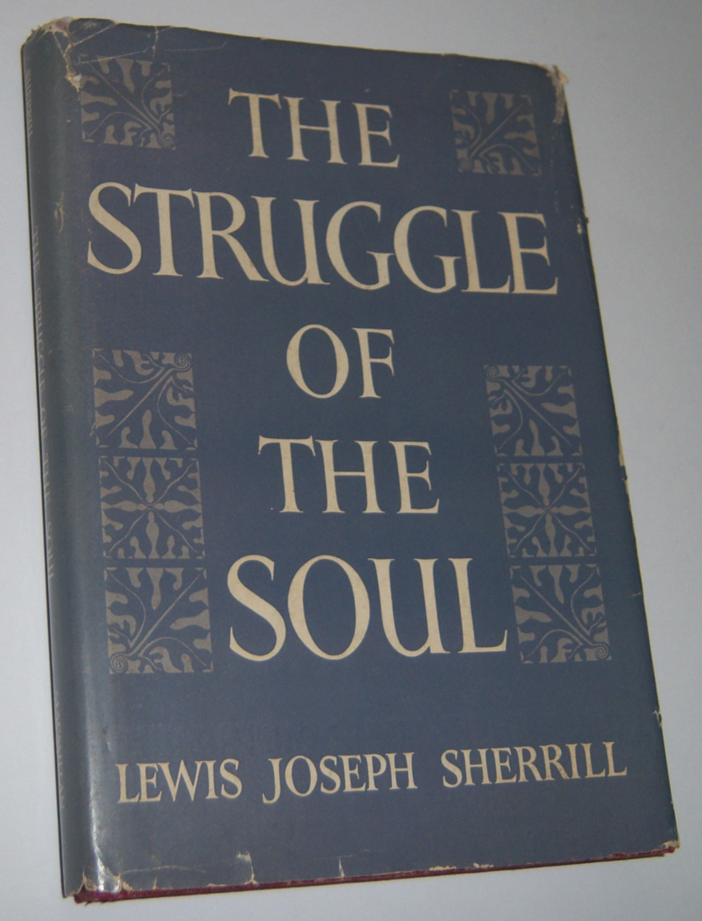 Image for THE STRUGGLE OF THE SOUL
