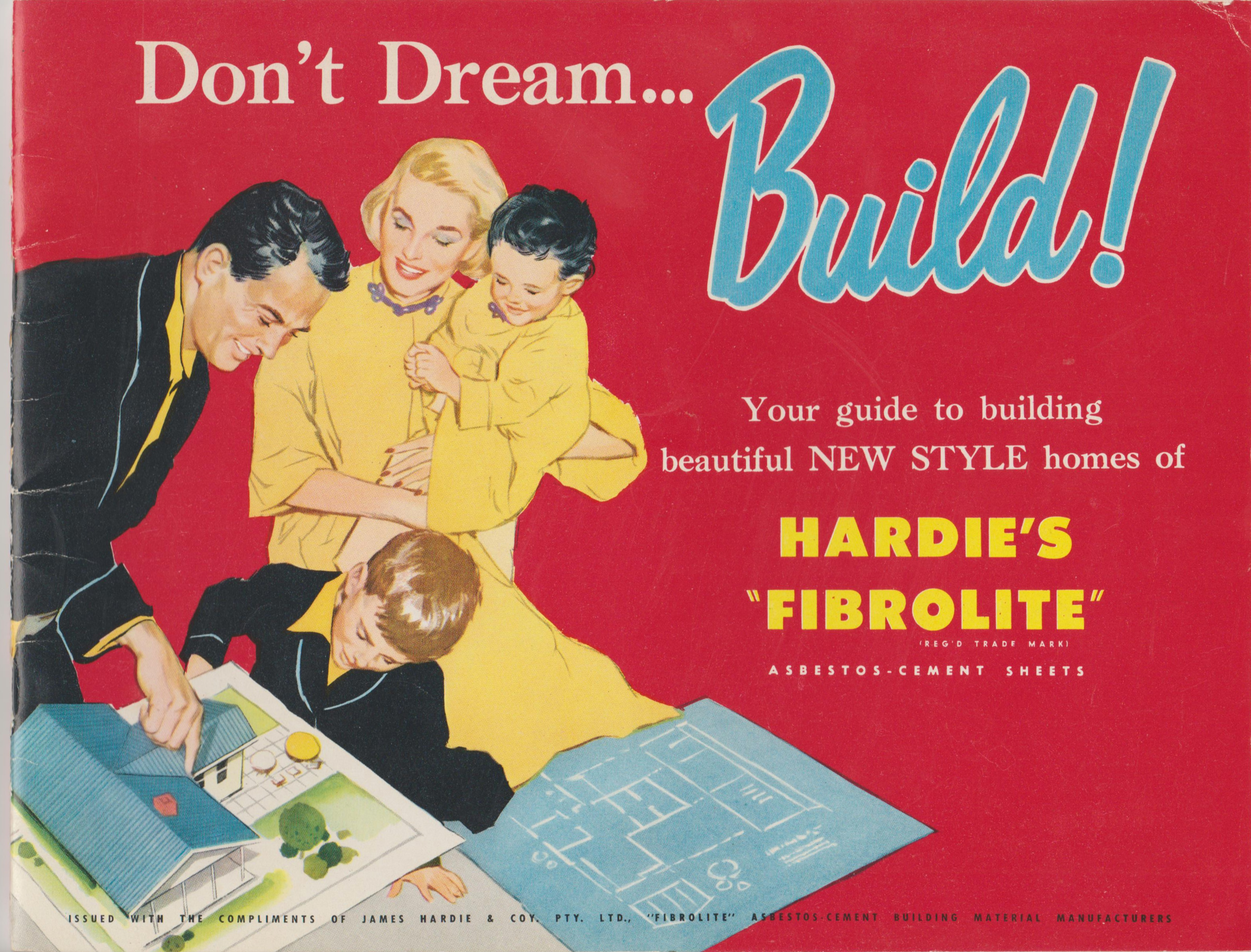 Image for DON'T DREAM . . . BUILD! Your Guide to Building Beautiful New Style Homes of Hardie's "FIBROLITE" (Product Brochure)