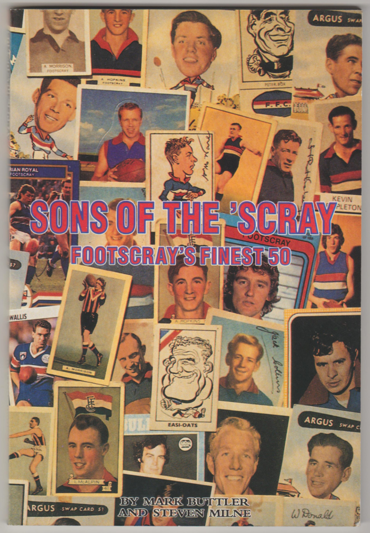 Image for SONS OF THE 'SCRAY: Footscray's Finest 50 (Signed)