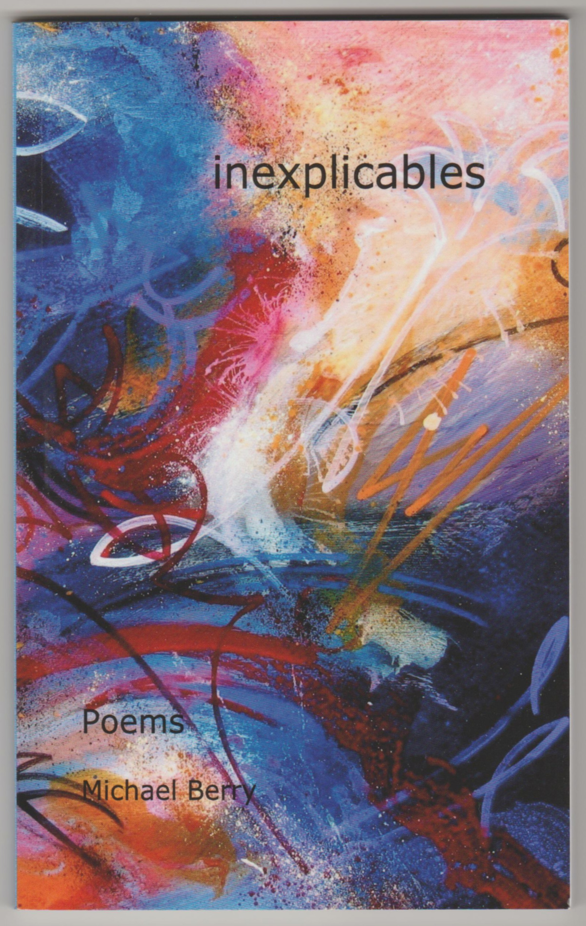 Image for INEXPLICABLES: Poems (Inscribed Copy)