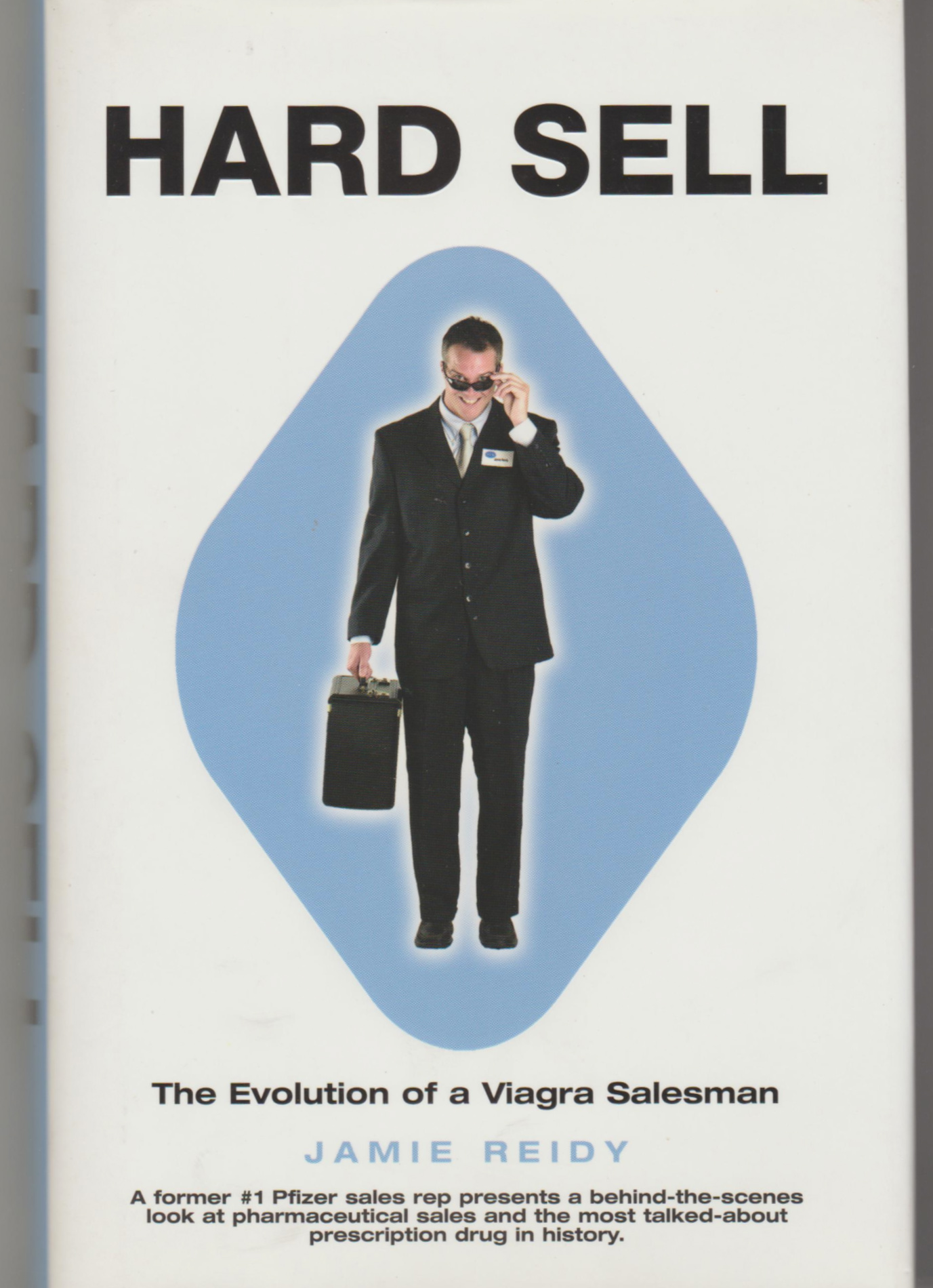 Image for HARD SELL: The Evolution of a Viagra Salesman