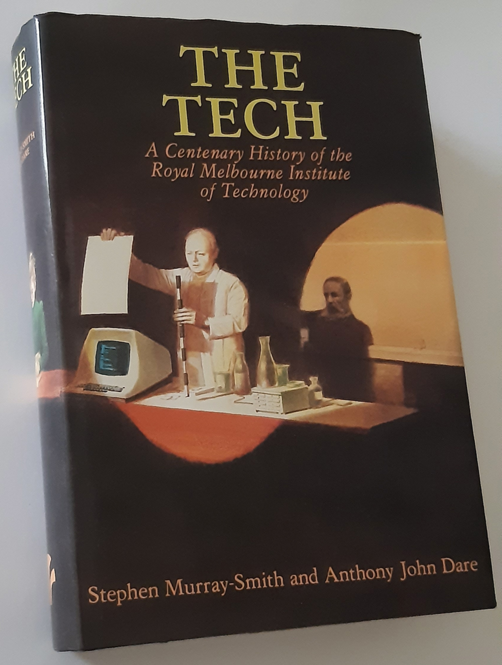 Image for THE TECH: A Centenary History of the Royal Melbourne Institute of Technology