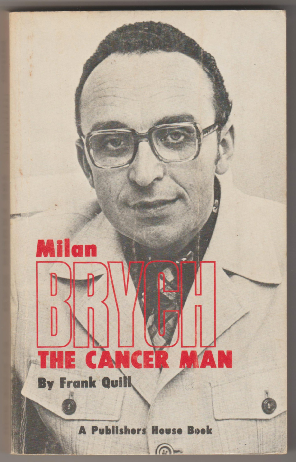 Image for MILAN BRYCH: The Cancer Man (Inscribed Copy)