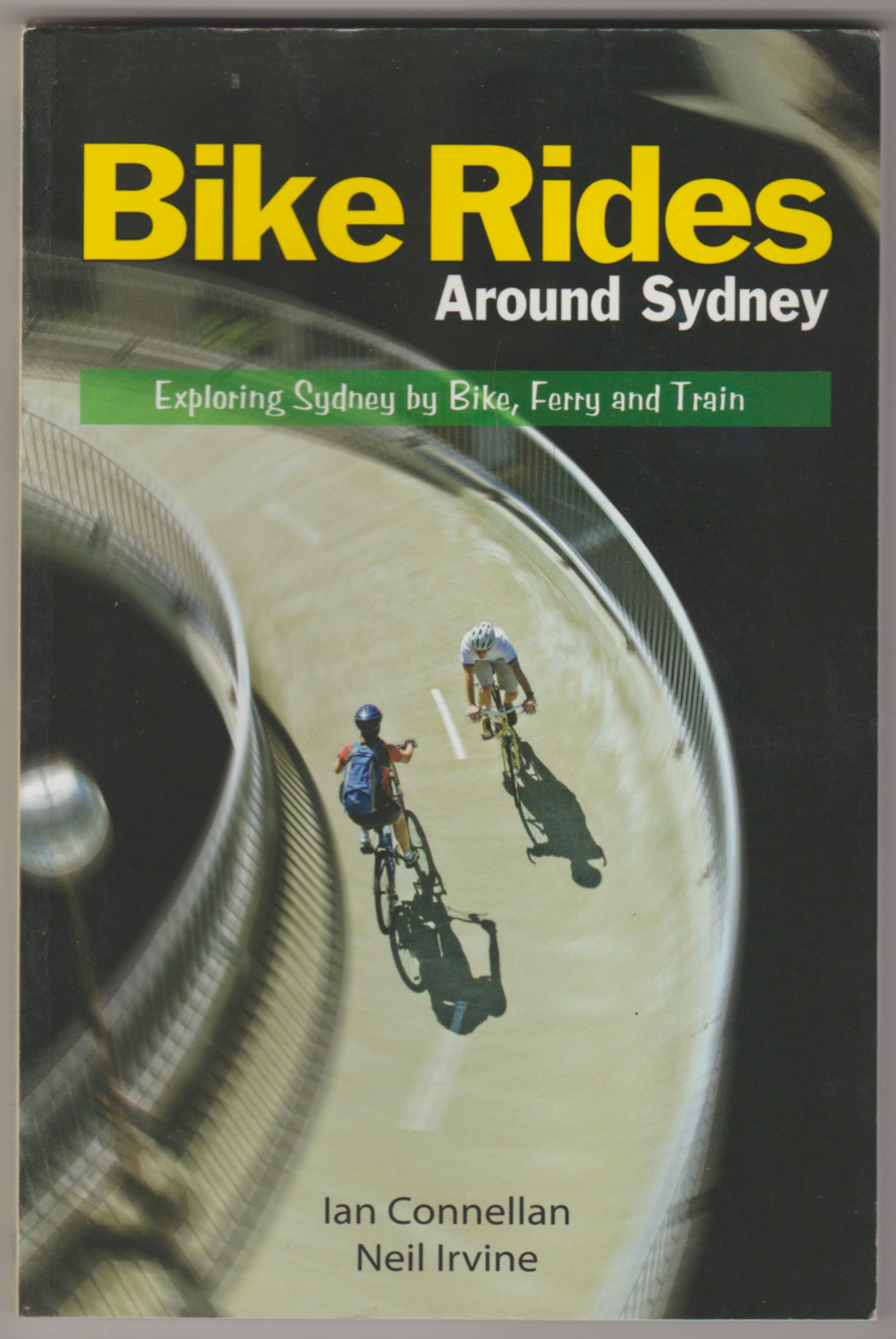 Image for BIKE RIDES AROUND SYDNEY: Exploring Sydney by Bike, Ferry and Train