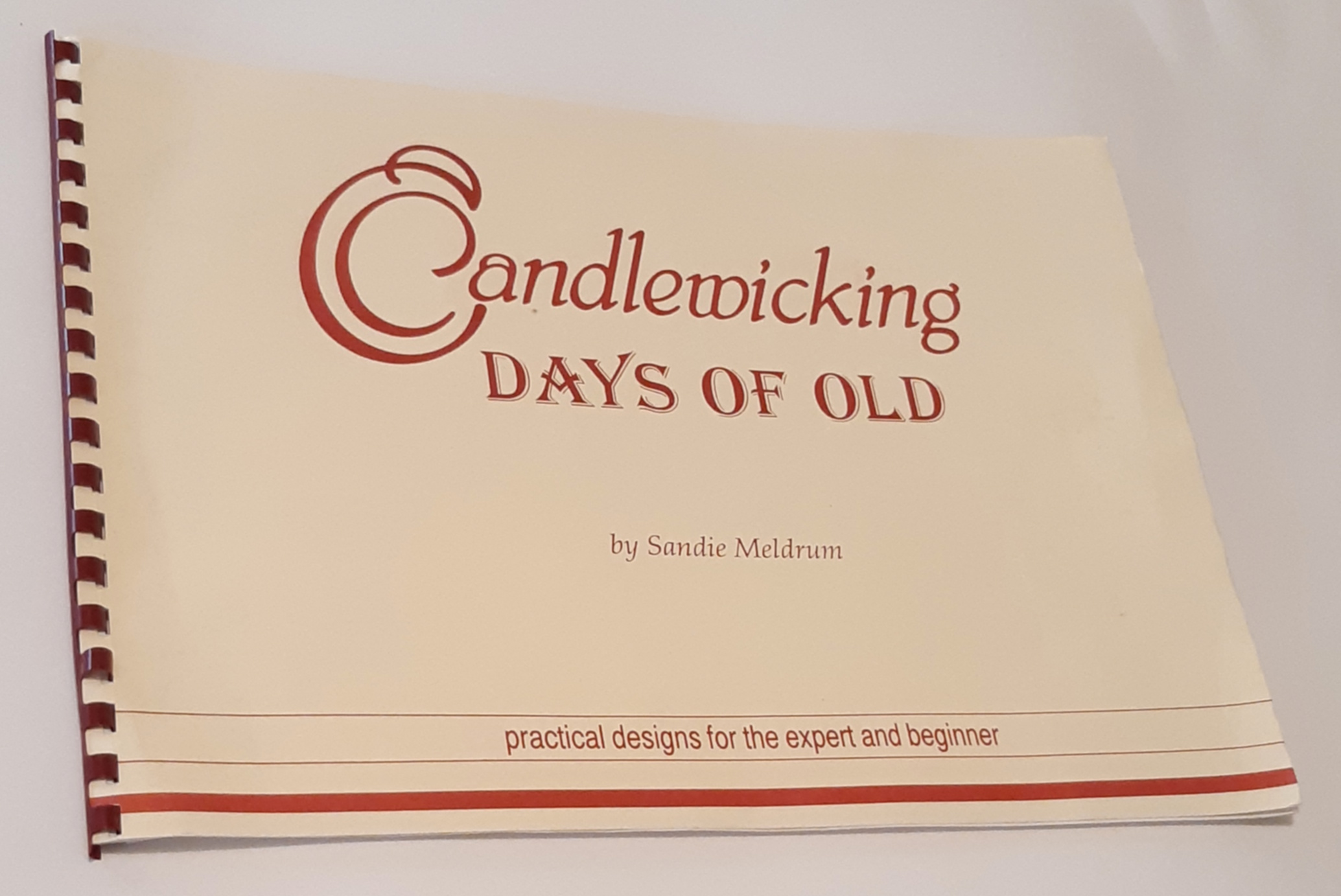 Image for CANDLEWICKING: Days of Old. Practical Designs for the Expert and Beginner (Inscribed Copy)