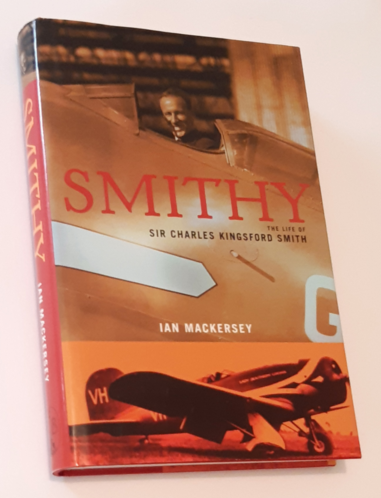 Image for SMITHY: The Life of Sir Charles Kingsford Smith