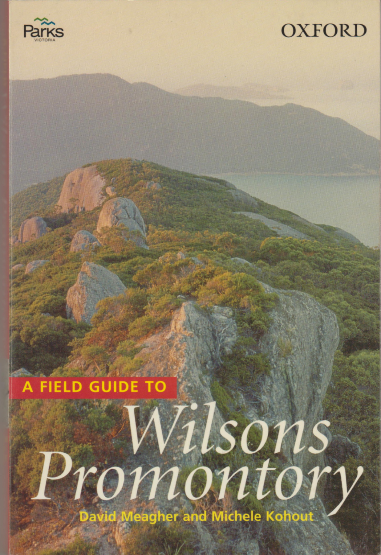 Image for A FIELD GUIDE TO WILSONS PROMONTORY