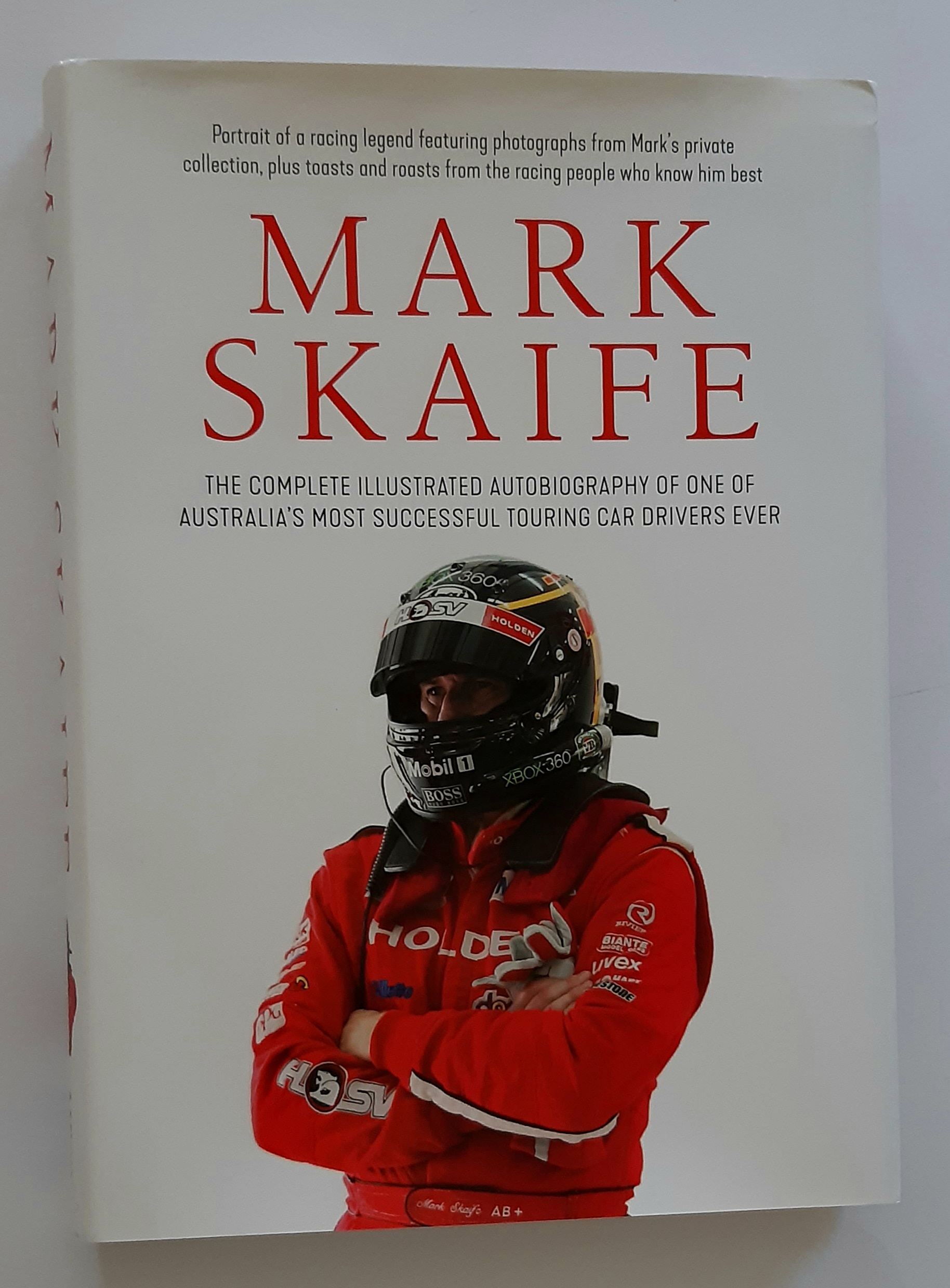 MARK SKAIFE The Complete Illustrated Autobiography of One of Australia's Most Successful