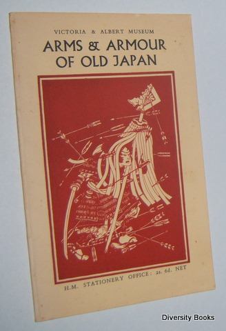 ARMS AND ARMOUR OF OLD JAPAN Image for ARMS AND ARMOUR OF OLD JAPAN